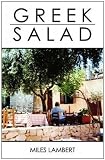Greek Salad: A Dionysian Travelogue
