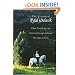The Essential Paul Belasik: Riding Towards the Light, Exploring Dressage Technique, and The Songs of Horses