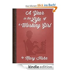 A Year In The Life Of A Working Girl (The Second Book in the Beauty Series)