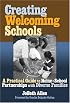 Creating Welcoming Schools: A Practical Guide to Home-School Partnerships with Diverse Families