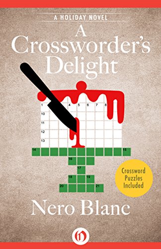 A Crossworder's Delight: A Holiday Novel (Crossword Mysteries Book 11)