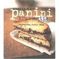 Panini, Bruschetta, Crostini (Sandwiches, Italian Style) (Reprint) (Paperback)