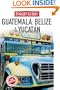 Guatemala/Belize/Yucatan (Insight Guides)