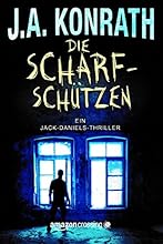 Die Scharfsch&uuml;tzen (Ein Jack-Daniels-Thriller 5)