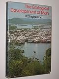 The ecological development of man