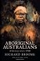 Aboriginal Australians: A History Since 1788