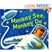 Monkey See, Monkey Do
