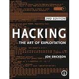 Hacking: The Art of Exploitation, 2nd Edition