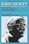 The Later Works of John Dewey, Volume 2, 1925 - 1953: 1925-1927, Essays, Reviews, Miscellany, and The Public and Its Problems (The Collected Works of John Dewey, 1882-1953)