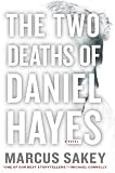 The Two Deaths of Daniel Hayes The Two Deaths of Daniel Hayes