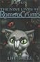 The Nine Lives of Romeo Crumb: Life Three (Nine Lives of Romeo Crumb (Hardback))
