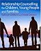 Relationship Counselling for Children, Young People and Families