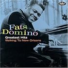 Greatest Hits: Walking To New Orleans by Fats Domino