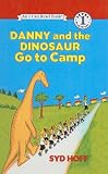 Danny and the Dinosaur Go to Camp (I Can Read Books: Level 1 (Pb))