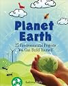 Planet Earth: 25 Environmental Projects You Can Build Yourself (Build It Yourself series)