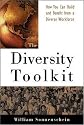 The Diversity Toolkit : How You Can Build and Benefit from a Diverse Workforce