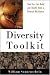 The Diversity Toolkit : How You Can Build and Benefit from a Diverse Workforce