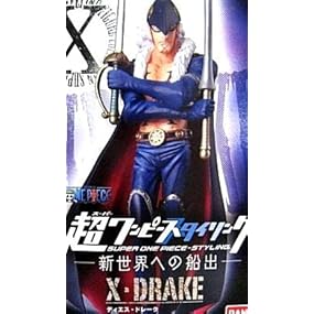 X(ディエス)・ドレーク　単品　ONE PIECE 超ワンピーススタイリング 新世界への船出編