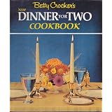 Betty Crocker's New Dinner For Two Cookbook