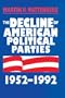 The Decline of American Political Parties, 1952-1996: Fifth Edition