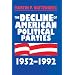 The Decline of American Political Parties, 1952-1996: Fifth Edition