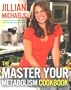 The Master Your Metabolism Cookbook