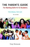 The Parent's Guide for Raising Safer K-12 Students: The 3rd Edition
