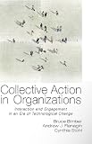Collective Action in Organizations: Interaction and Engagement in an Era of Technological Change (Communication, Society and Politics)