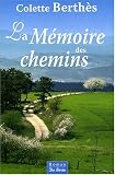 M�moire des Chemins (la)