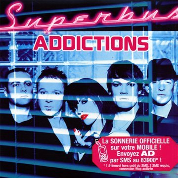 Superbus - Addictions Lyrics - Zortam Music