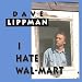 I Hate Wal-Mart