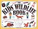The Kids' Wildlife Book (Williamson Kids Can! Series) (Williamson Kids Can Books)