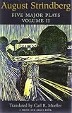 August Strindberg: Five Major Plays, Vol. II