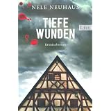 Tiefe Wunden: Der dritte Fall f�r Bodenstein und Kirchhoff (Ein Bodenstein-Kirchhoff-Krimi)von "Nele Neuhaus"