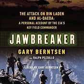 Jawbreaker: The Attack on bin Laden and al-Qaeda | [Gary Berntsen, Ralph Pezzullo]