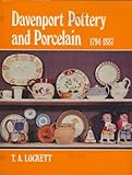Davenport pottery and porcelain, 1794-1887