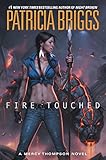 Fire Touched: A Mercy Thompson Novel