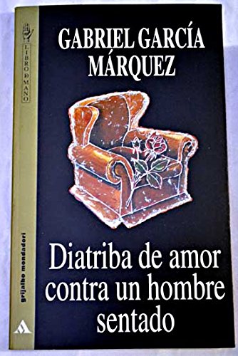 diatriba de amor contra un hombre sentado spanish edition