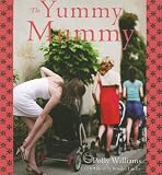 The Rise and Fall of a Yummy Mummy