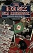 The Red Sox Fan Handbook: Everything You Need to Know to be a Red Sox Fan or to Marry One