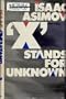 X Stands for Unknown
