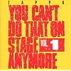 You Can't Do That on Stage Anymore, Vol. 1