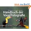 Handbuch der Vogelfotografie