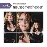 Playlist: the Very Best of Melissa Manchester