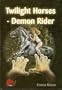 Twilight Horses-demon Rider
