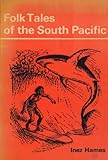 Folk tales of the South Pacific