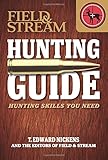 Field & Stream Skills Guide: Hunting: Hunting Skills You Need
