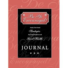 Be Ye Encouraged! Journal