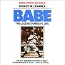 Babe: The Legend Comes to Life