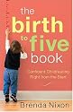 The Birth to Five Book: Confident Childrearing Right from the Start